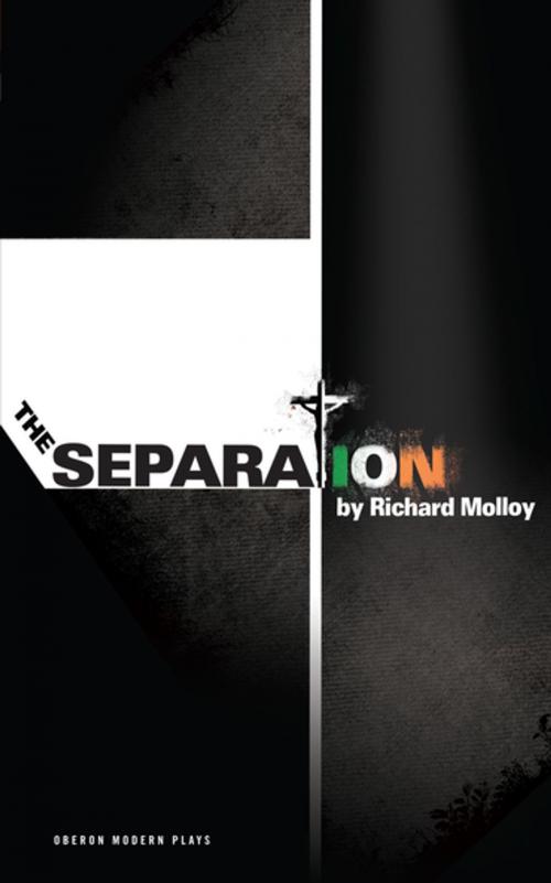 Cover of the book The Separation by Richard Molloy, Oberon Books