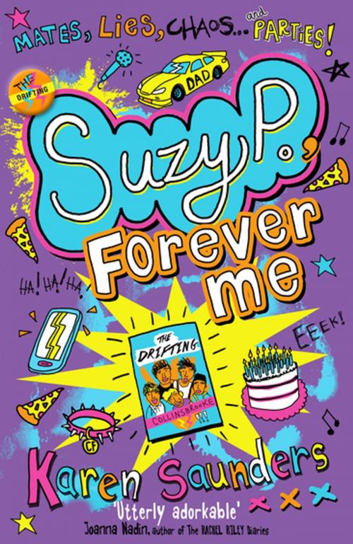 Cover of the book Suzy P, Forever Me by Karen Saunders, Bonnier Publishing Fiction