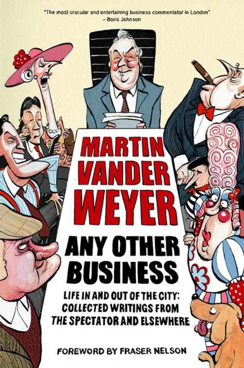 Cover of the book Any Other Business by Martin Vander Weyer, Elliott & Thompson