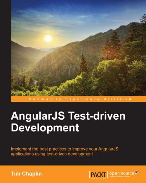 Cover of the book AngularJS Test-driven Development by Tim Chaplin, Packt Publishing