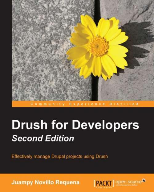 Cover of the book Drush for Developers - Second Edition by Juampy Novillo Requena, Packt Publishing