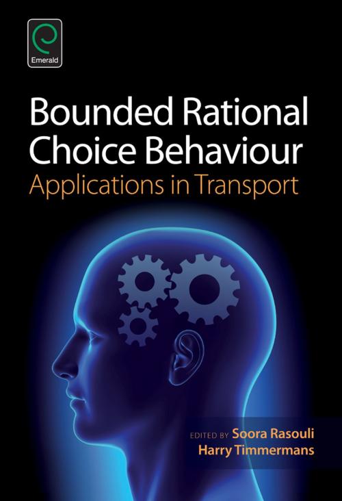 Cover of the book Bounded Rational Choice Behaviour by , Emerald Group Publishing Limited