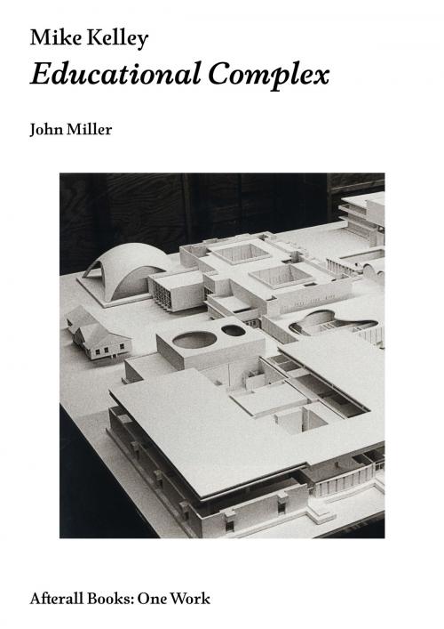 Cover of the book Mike Kelley by John Miller, Afterall Books