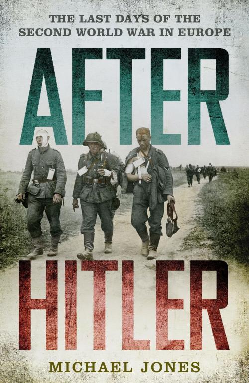Cover of the book After Hitler by Michael Jones, John Murray Press