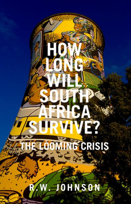 Cover of the book How Long Will South Africa Survive? by R.W. Johnson, Hurst