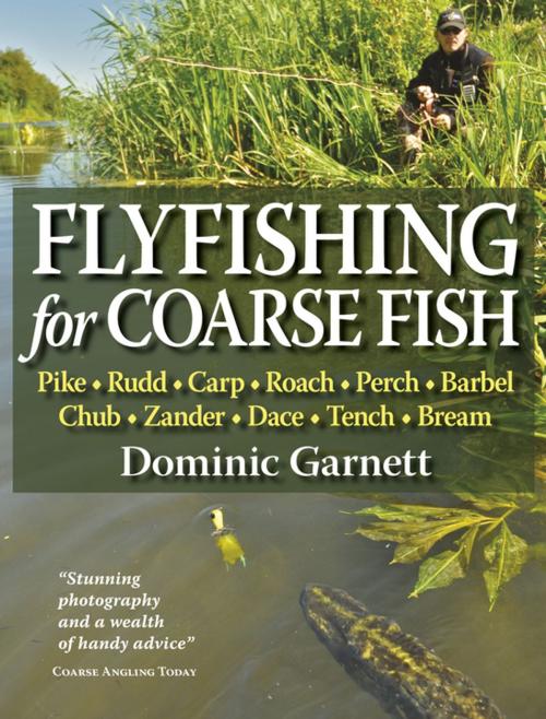 Cover of the book Flyfishing for Coarse Fish by Dominic Garnett, Merlin Unwin Books Limited
