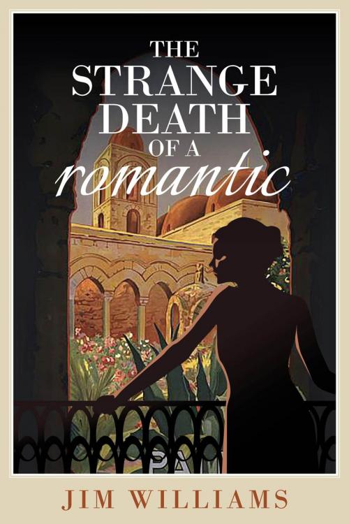 Cover of the book The Strange Death of a Romantic by Jim Williams, Marble City Publishing