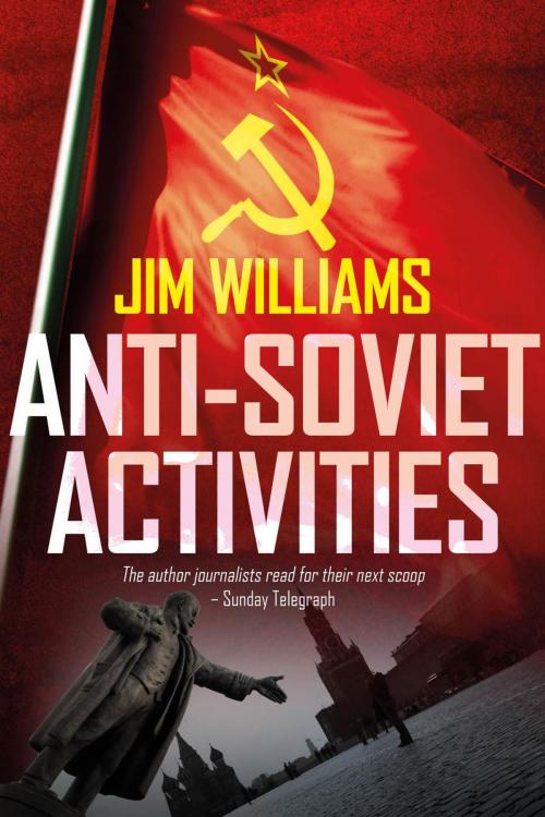 Cover of the book Anti-Soviet Activities by Jim Williams, Marble City Publishing