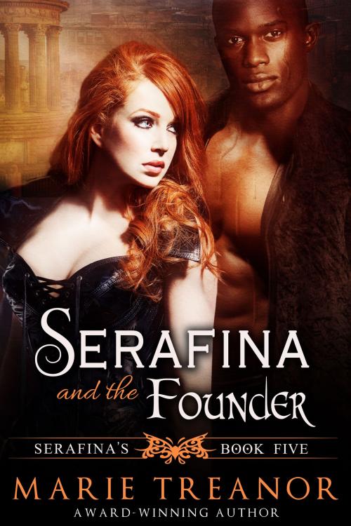 Cover of the book Serafina and the Founder by Marie Treanor, Marie Treanor