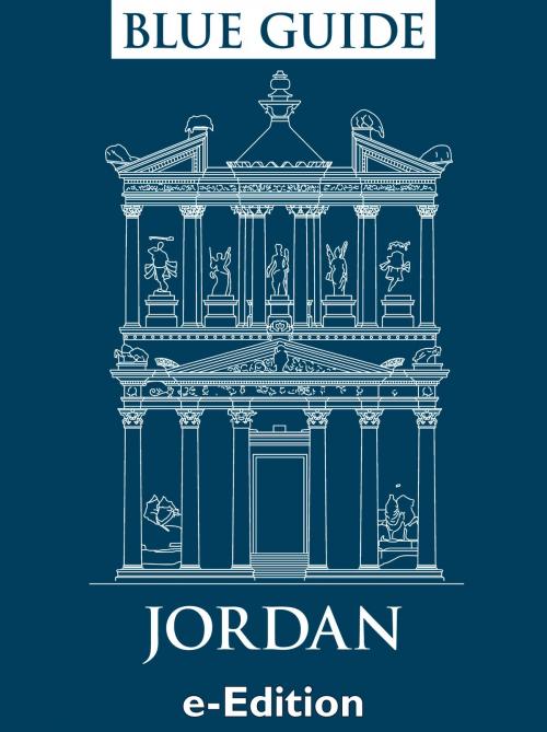 Cover of the book Blue Guide Jordan by Sue Rollin, Jane Streetly, Blue Guides Ltd.