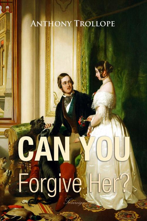 Cover of the book Can You Forgive Her? by Anthony Trollope, Interactive Media