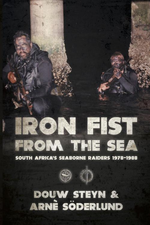 Cover of the book Iron Fist From The Sea by Douw Steyn, Arnè Söderlund, Helion and Company