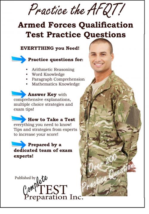 Cover of the book Practice the AFQT! Armed Forces Qualifications Test Practice Test Questions by Complete Test Preparation Inc., Complete Test Preparation Inc.
