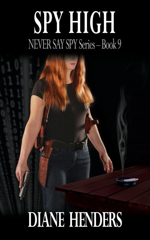 Cover of the book Spy High by Diane Henders, Diane Henders