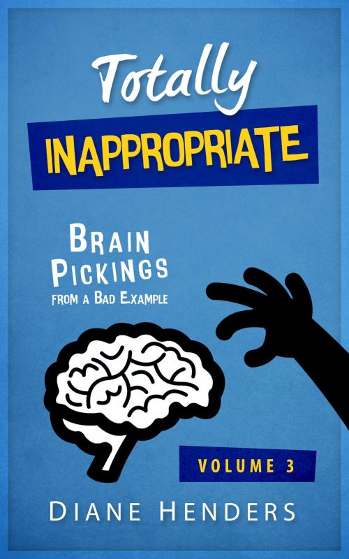 Cover of the book Totally Inappropriate by Diane Henders, Diane Henders
