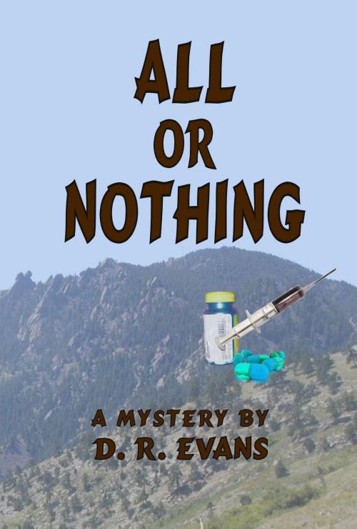 Cover of the book All or Nothing by D. R. Evans, D. R. Evans