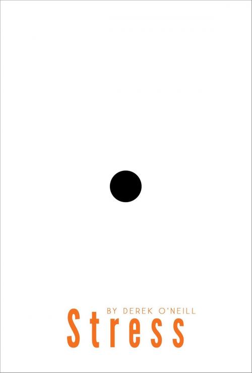 Cover of the book Stress by Derek O'Neill, SQ Worldwide LP