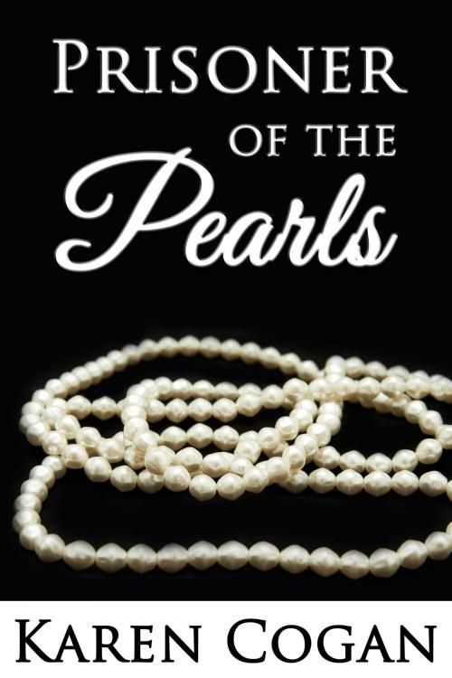Cover of the book Prisoner of the Pearls by Karen Cogan, Prism Book Group