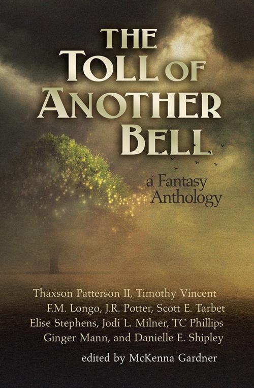 Cover of the book The Toll of Another Bell by McKenna Gardner, Xchyler Publishing