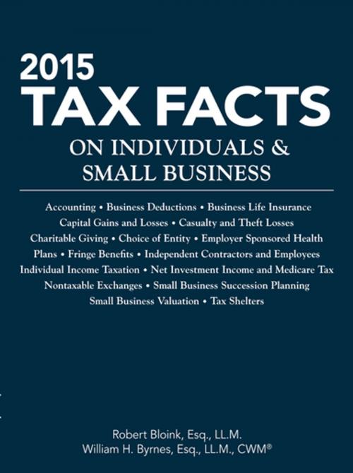 Cover of the book 2015 Tax Facts on Individuals & Small Business by Robert Bloink, William H. Byrnes, The National Underwriter Company