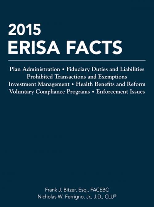 Cover of the book 2015 ERISA Facts by Frank J. Bitzer, Nicholas W. Ferrigno, The National Underwriter Company