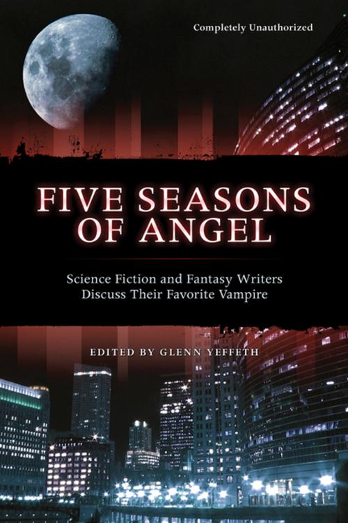 Cover of the book Five Seasons Of Angel by , BenBella Books, Inc.