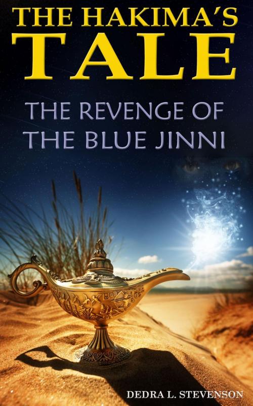 Cover of the book The Revenge of the Blue Jinni by Dedra L. Stevenson, Blue Jinni Media