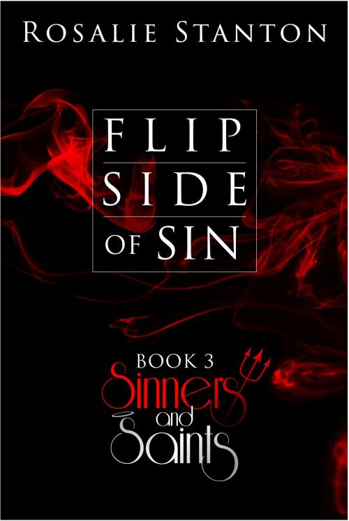 Cover of the book Flip Side of Sin by Rosalie Stanton, Dominic & Stanton