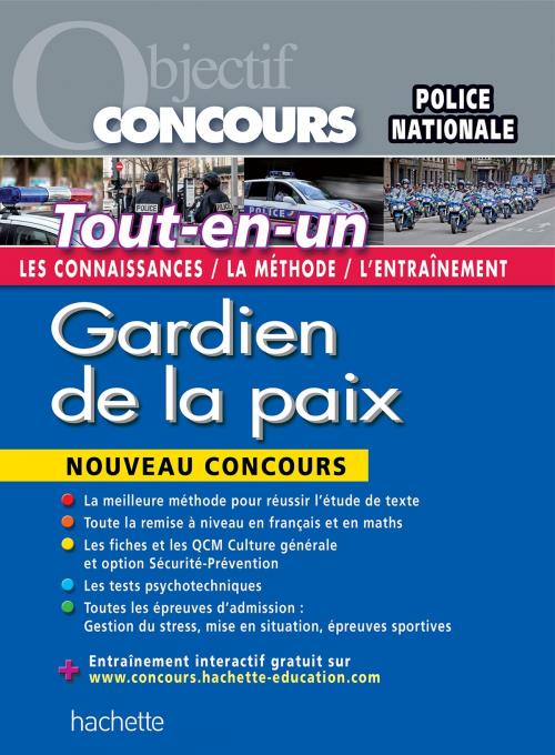 Cover of the book Objectif Concours - Tout-en-un - Gardien de la paix by Anne-France Grénon, Jean-Charles Maurat, Nathalie Vercruysse, Hachette Éducation