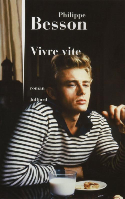 Cover of the book Vivre vite by Philippe BESSON, Groupe Robert Laffont