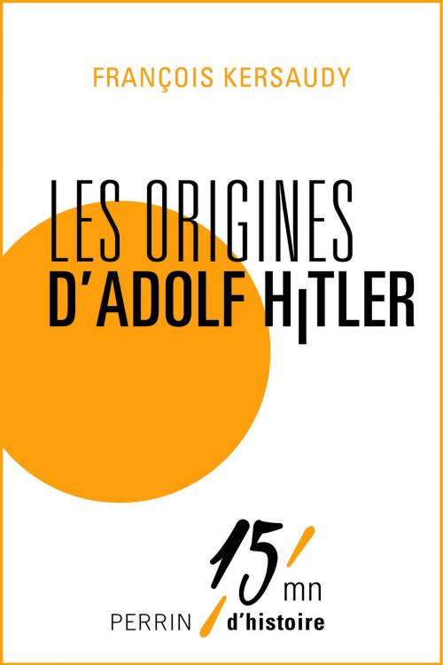 Cover of the book Les origines d'Adolf Hitler by François KERSAUDY, Place des éditeurs