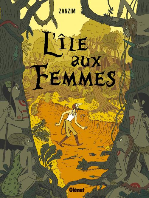 Cover of the book L'Île aux Femmes by Zanzim, Glénat BD