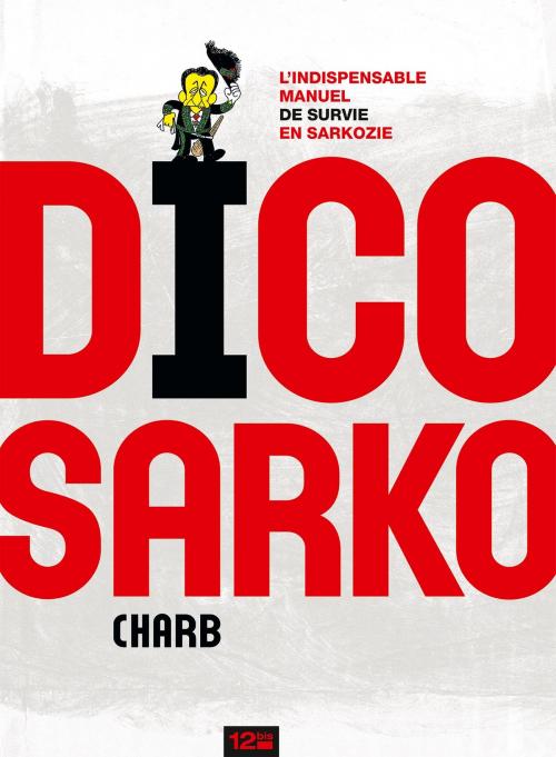 Cover of the book Dico Sarko by Charb, Glénat BD
