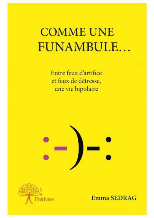 Cover of the book Comme une funambule... by Emma Sedrag, Editions Edilivre