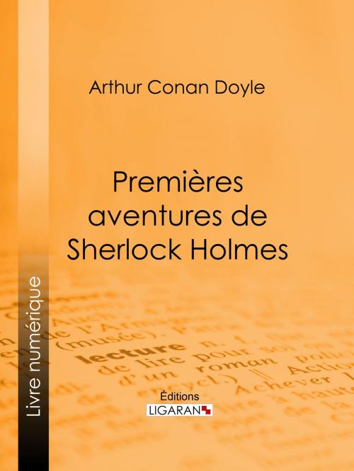 Cover of the book Premières aventures de Sherlock Holmes by Ligaran, Arthur Conan Doyle, Ligaran