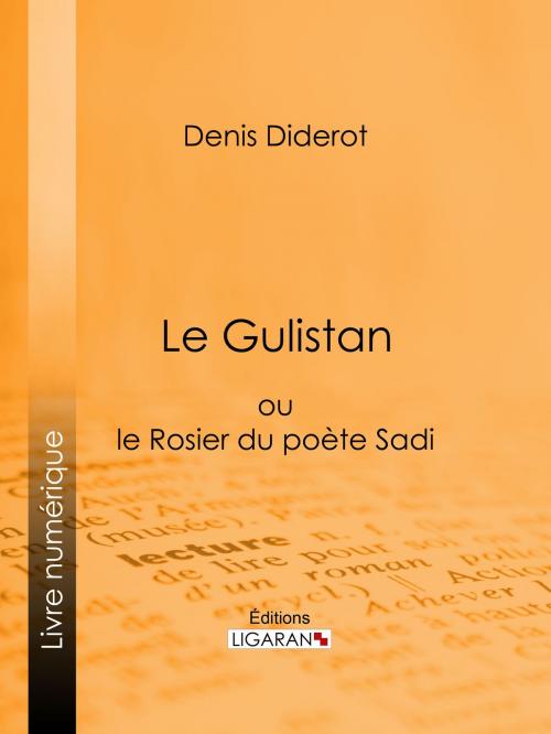 Cover of the book Le Gulistan by Ligaran, Denis Diderot, Ligaran
