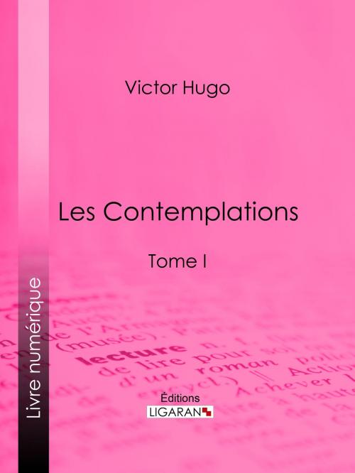 Cover of the book Les Contemplations by Victor Hugo, Ligaran, Ligaran
