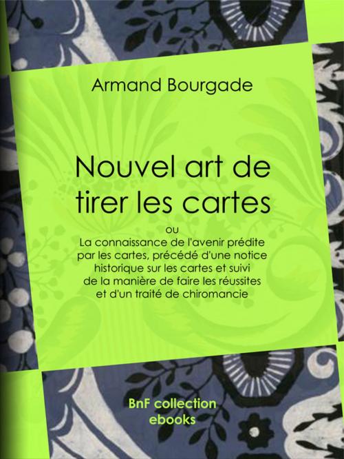 Cover of the book Nouvel art de tirer les cartes by Armand Bourgade, BnF collection ebooks