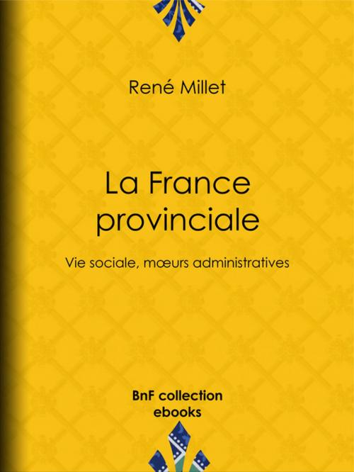 Cover of the book La France provinciale by René Millet, BnF collection ebooks