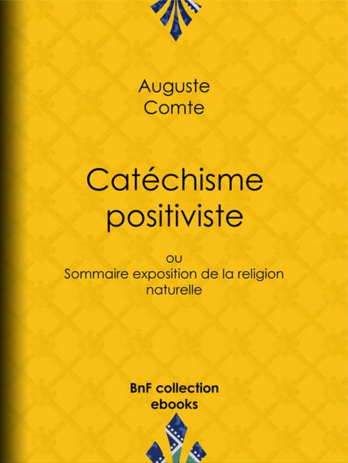 Cover of the book Catéchisme positiviste by Auguste Comte, BnF collection ebooks