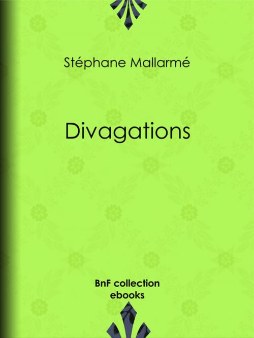 Cover of the book Divagations by Stéphane Mallarmé, BnF collection ebooks