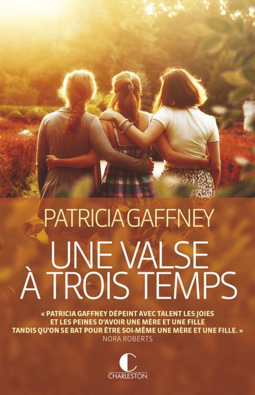 Cover of the book Une valse à trois temps by Patricia Gaffney, Éditions Charleston