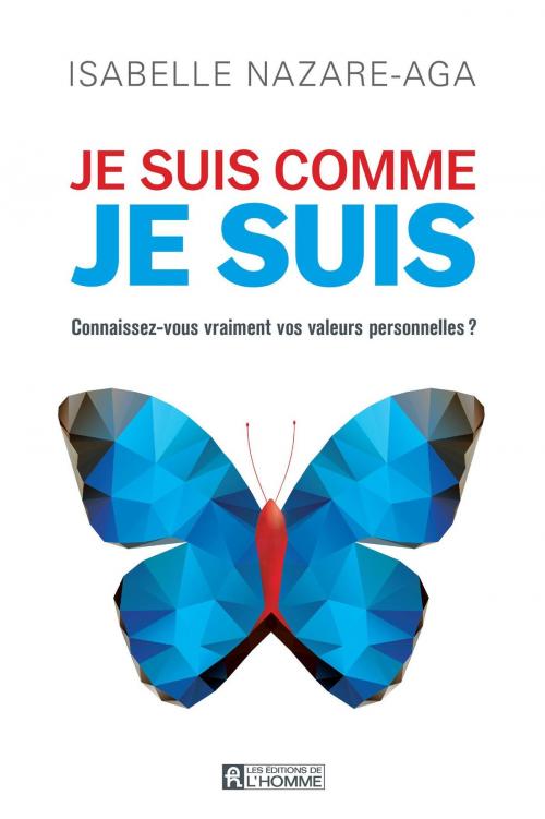 Cover of the book Je suis comme je suis by Isabelle Nazare-Aga, Les Éditions de l’Homme