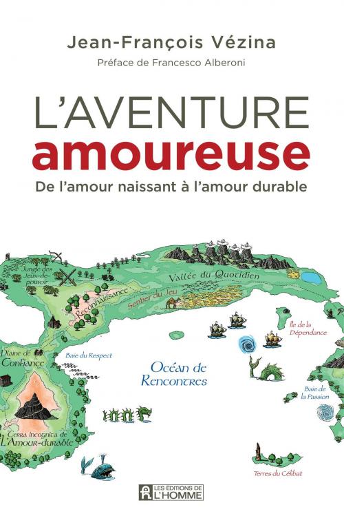 Cover of the book L'aventure amoureuse by Jean-François Vézina, Les Éditions de l’Homme