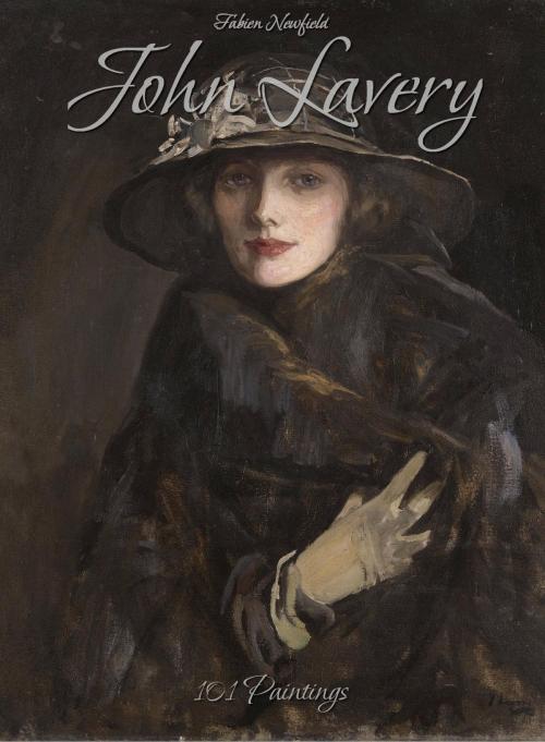 Cover of the book John Lavery: 101 Paintings by Fabien Newfield, Osmora Inc.