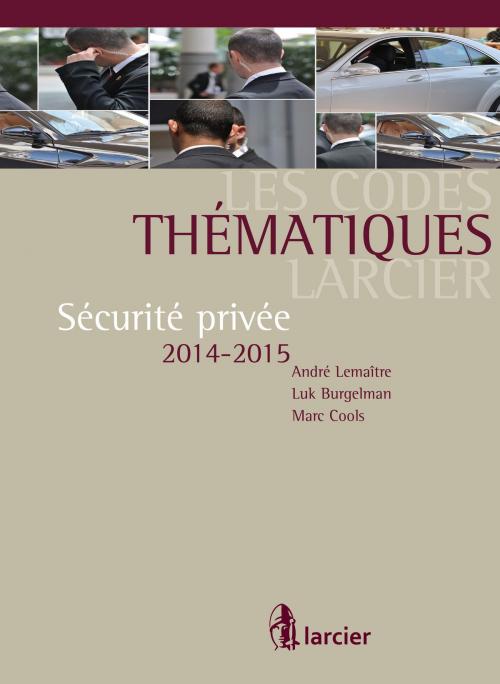 Cover of the book Les Codes thématiques Larcier by Luk Burgelman, Marc Cools, André Lemaître, Éditions Larcier
