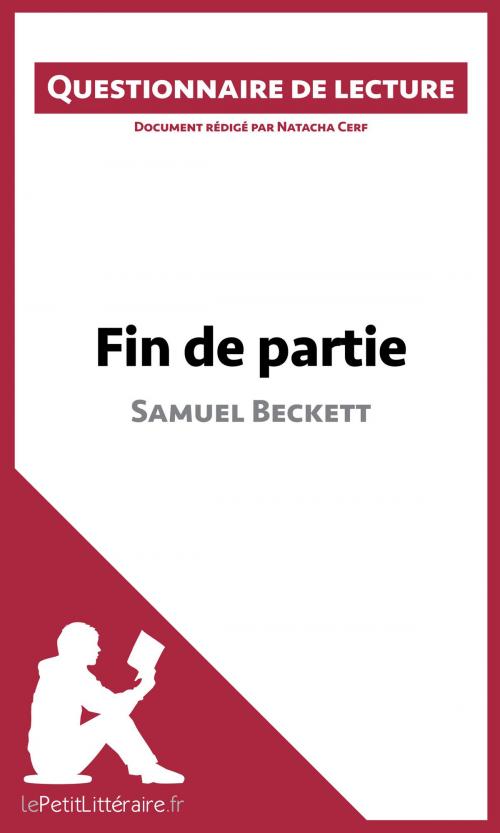 Cover of the book Fin de partie de Samuel Beckett by Natacha Cerf, lePetitLittéraire.fr, lePetitLitteraire.fr