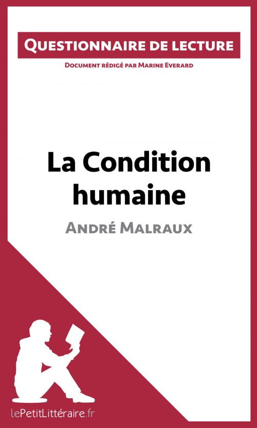 Cover of the book La Condition humaine d'André Malraux by Marine Everard, lePetitLittéraire.fr, lePetitLitteraire.fr