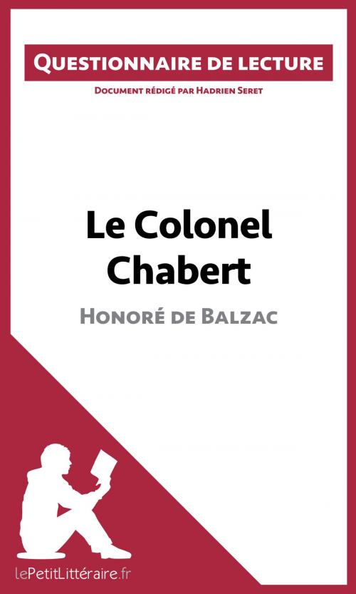 Cover of the book Le Colonel Chabert de Balzac by Hadrien Seret, lePetitLittéraire.fr, lePetitLitteraire.fr