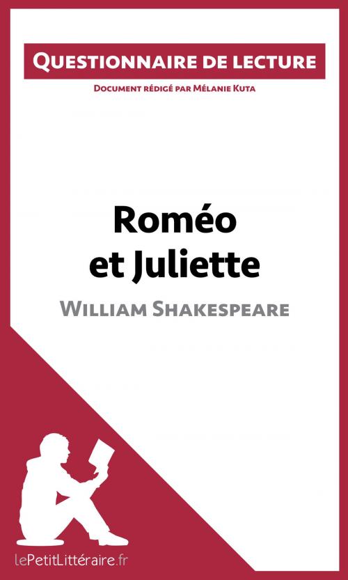 Cover of the book Roméo et Juliette de Shakespeare by Mélanie Kuta, lePetitLittéraire.fr, lePetitLitteraire.fr